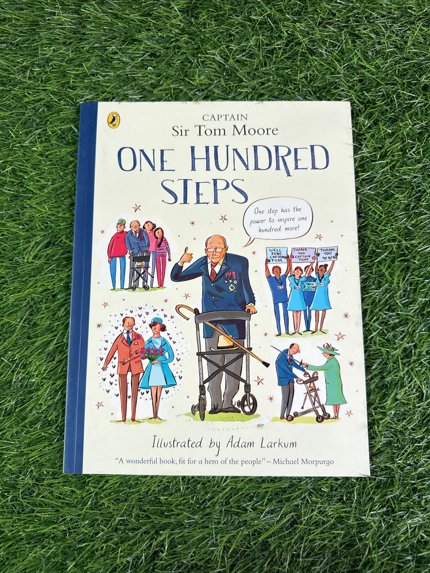 One Hundred Steps: The Story of Captain Sir Tom Moore