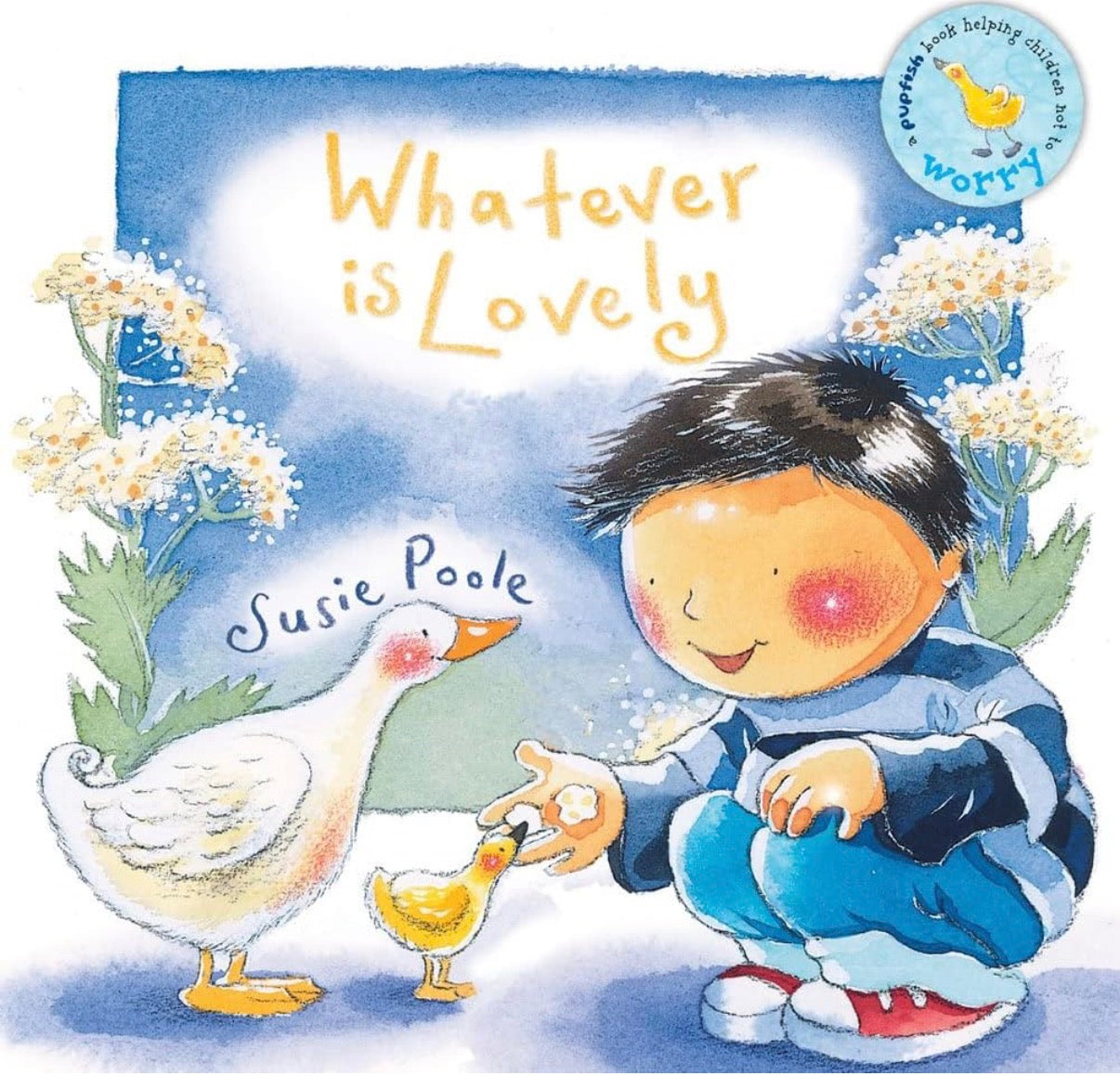 Whatever is Lovely: Based on Philippians 4:4-9