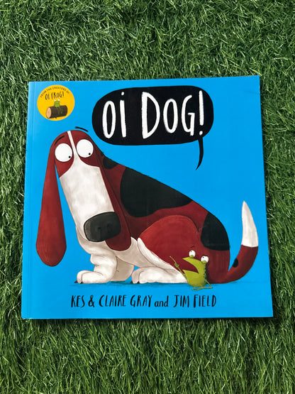 Oi Dog!