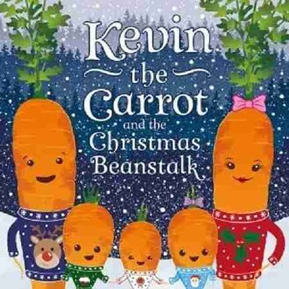 Kevin the Carrot and the Christmas Beanstalk