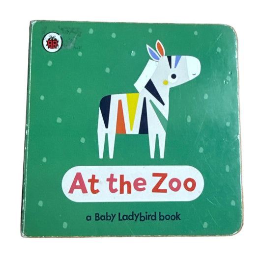 At the Zoo (a Baby Ladybird Book)