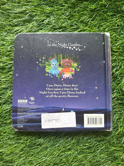 In the Night Garden: Ooh, Pretty Flower! (Book No.2)