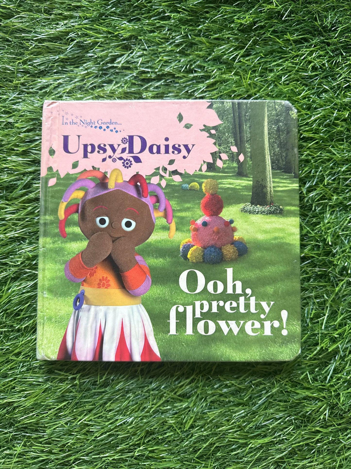 In the Night Garden: Ooh, Pretty Flower! (Book No.2)