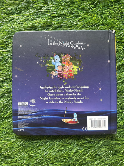 In the Night Garden: All Aboard the Ninky Nonk (Book No.1)