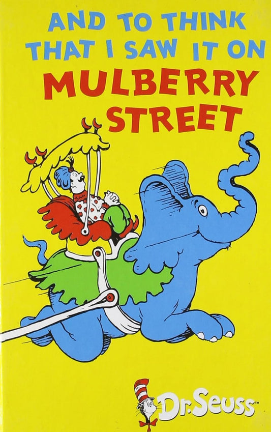 And To Think That I Saw It On Mulberry Street