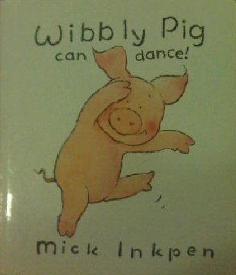 Wibbly Pig can dance