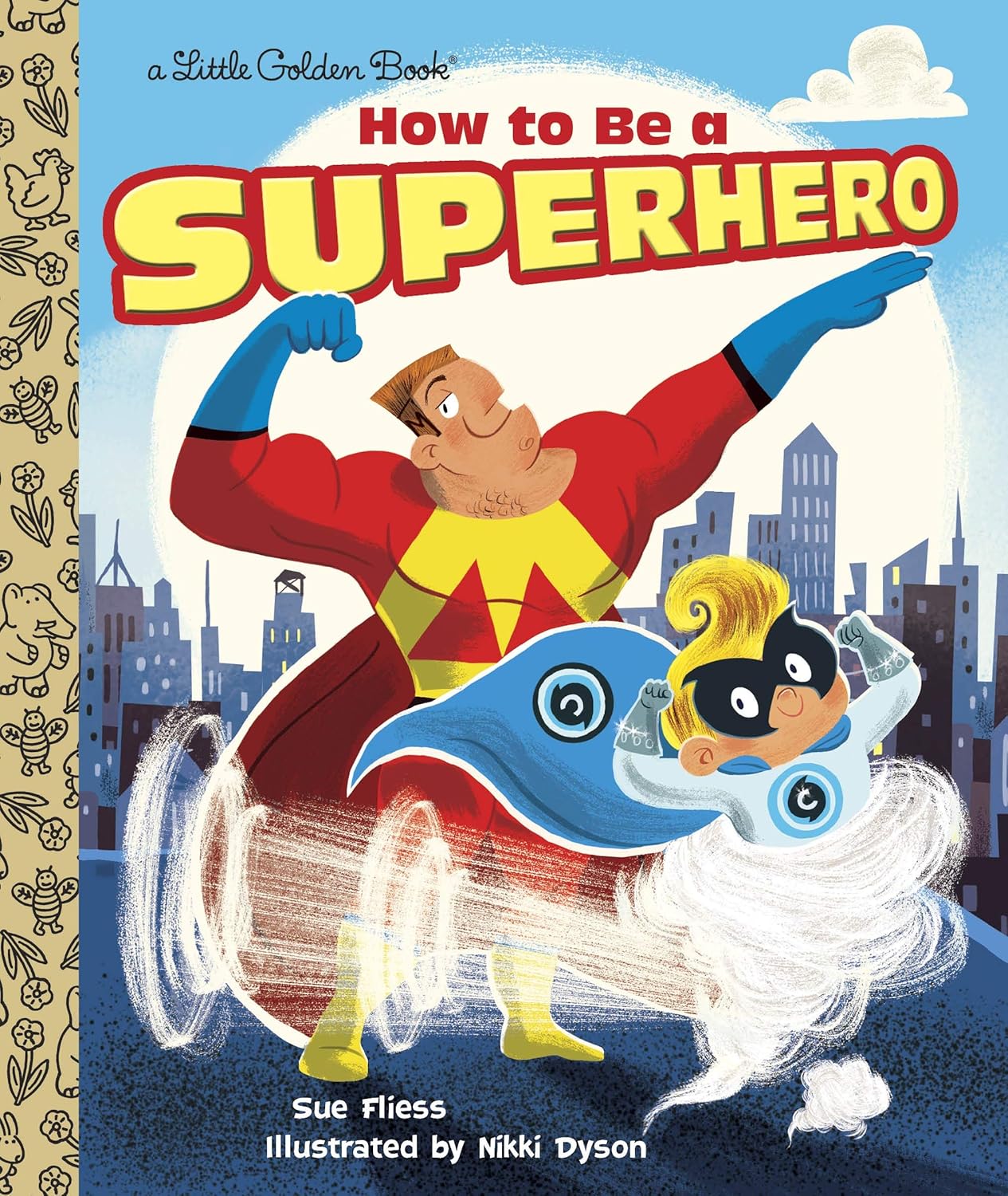How to Be a Superhero (Little Golden Book)