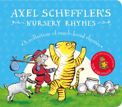 Axel Scheffler's Nursery Rhymes: Reinventing Education in the 21st Century (Axel Scheffler's Fairy Tales)