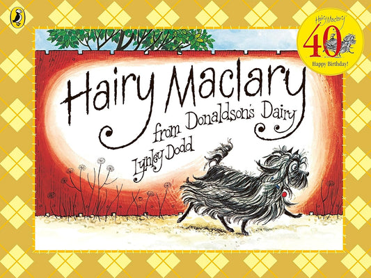 Hairy Maclary From Donaldson's Dairy (Hairy Maclary and Friends)