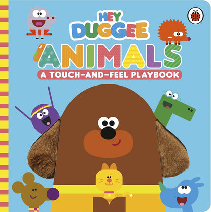 Hey Duggee: Animals A Touch-And-Feel Playbook