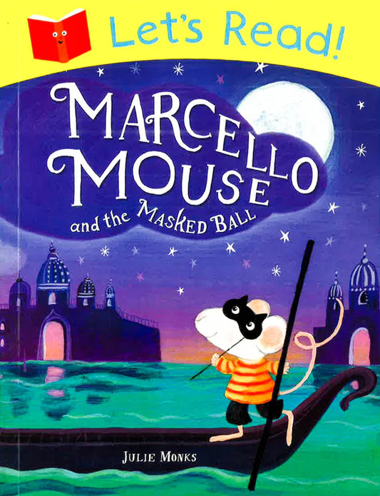 Let's Read Marcello Mouse and the MAsked Ball