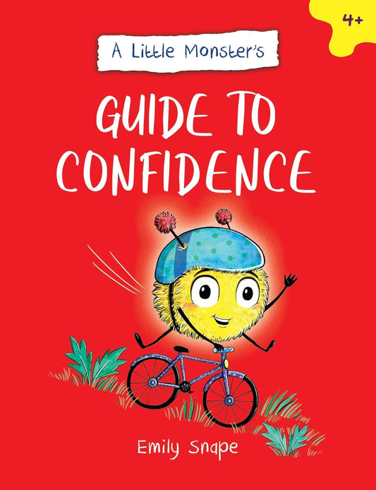 A Little Monster's Guide to Confidence A Child's Guide to Boosting Their Self-Esteem