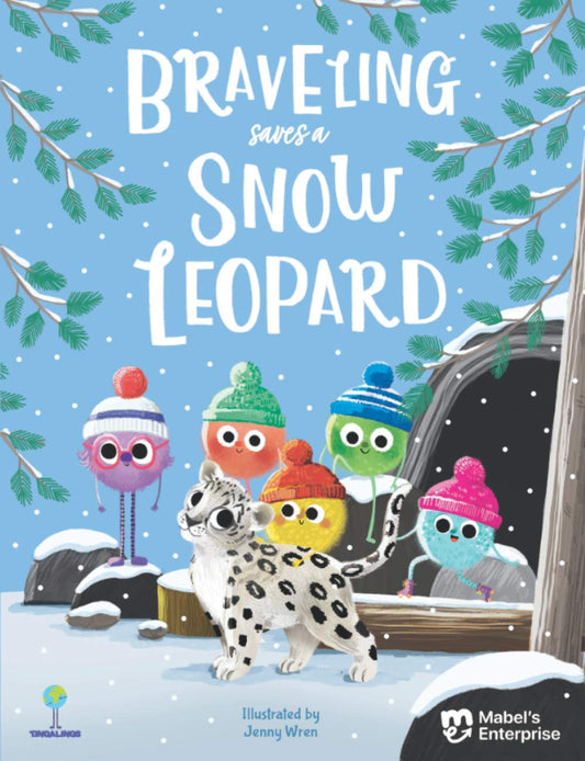 The Tingalings: Braveling Saves A Snow Leopard