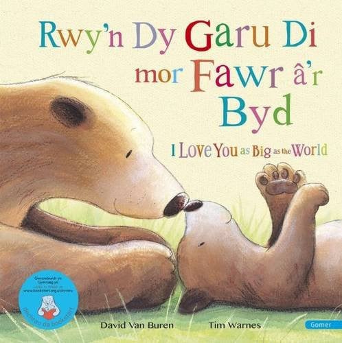 Rwy'n dy garu di mor fawr â'r byd: I love you as big as the world