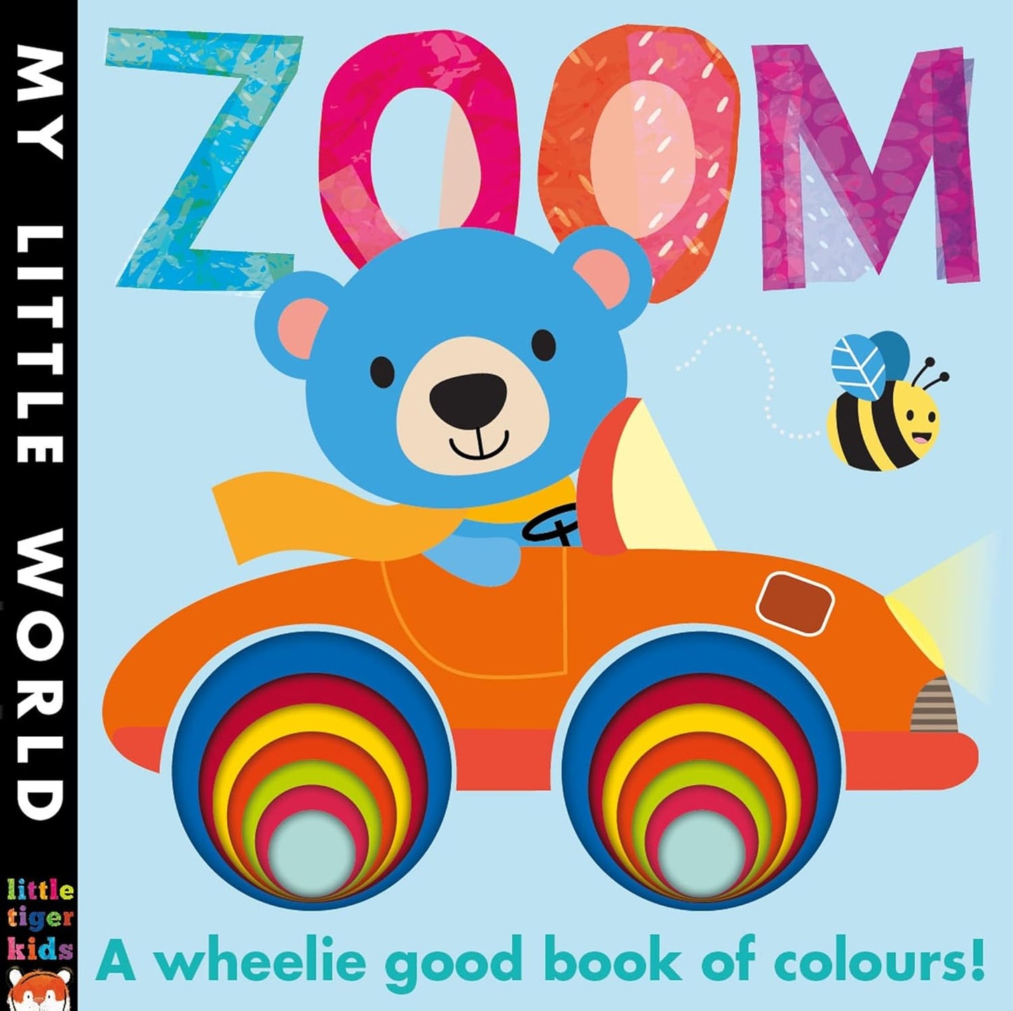 Zoom A Wheelie Good Book of Colours!
