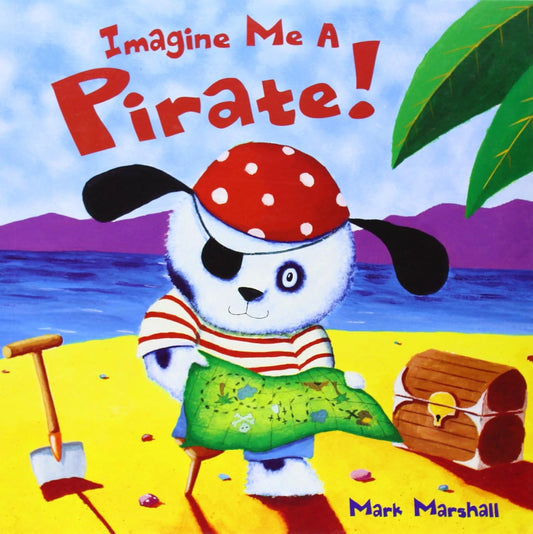 Imagine Me A Pirate!