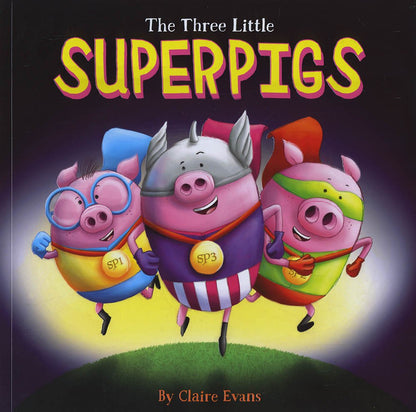The Three LItlle Superpigs