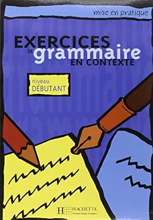 Excercices De grammaire EN CONTEXTE (French)