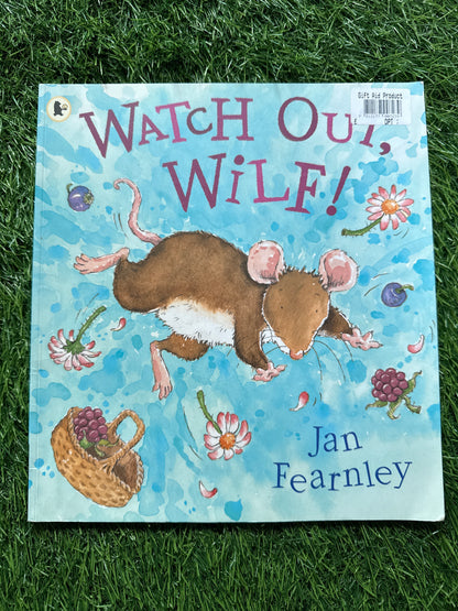 Watch Out, Wilf!