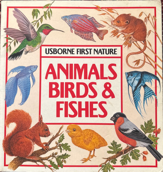 Animals, Birds and Fishes