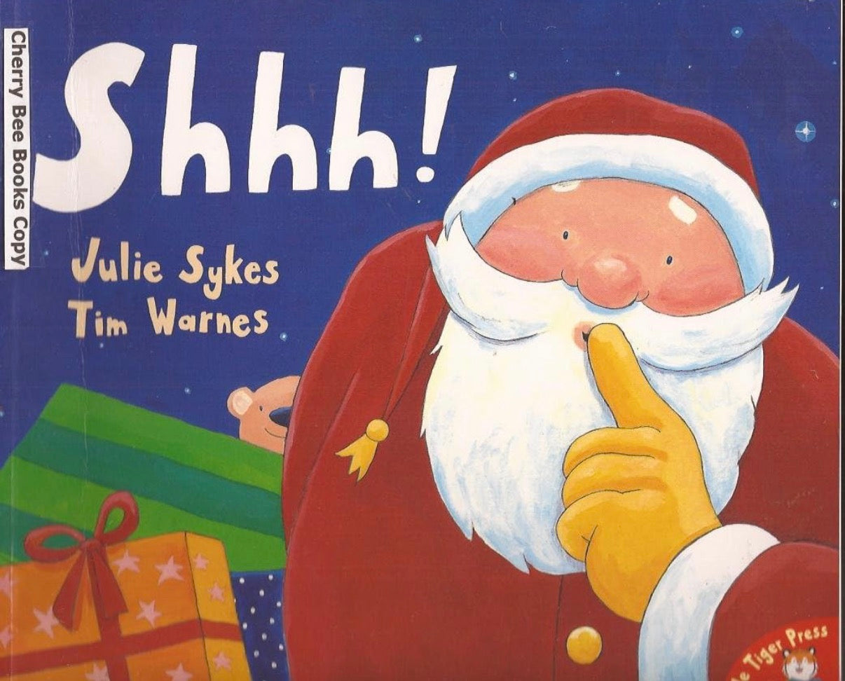Shhh!, Hurry, Santa