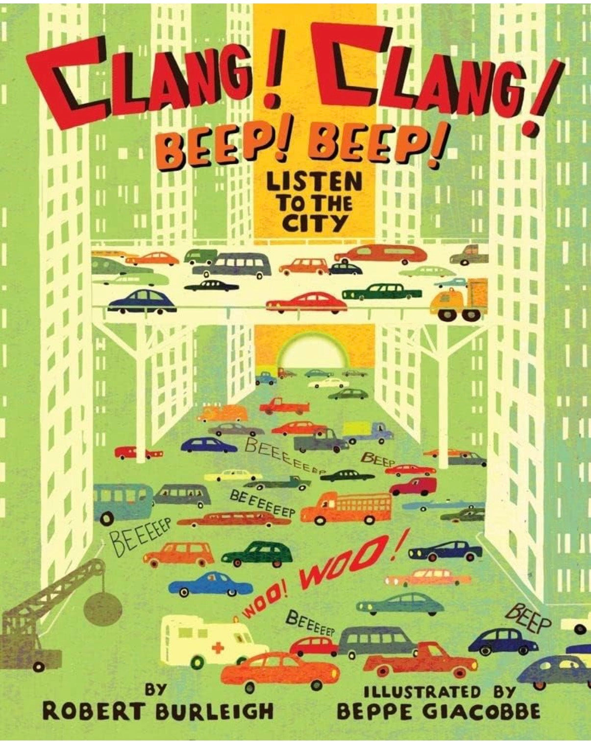 Clang! Clang! Beep! Beep! Listen To The City