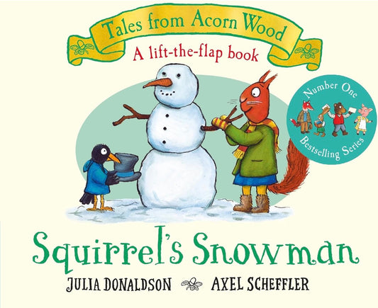 Tales from Acorn Wood Squirrel’s Snowman