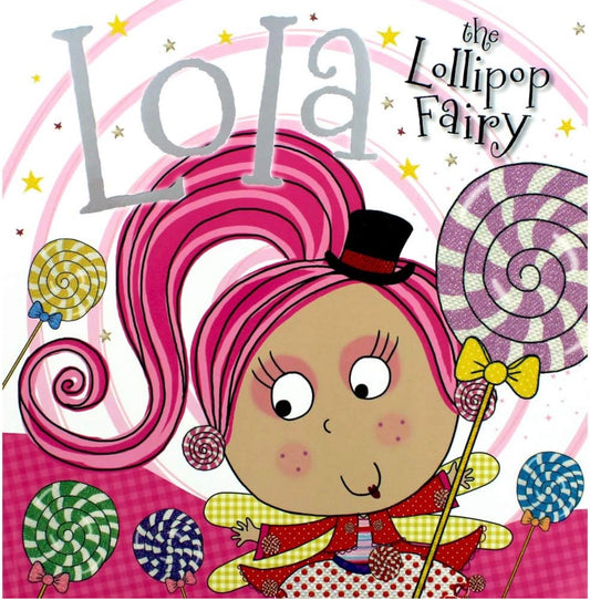 Lola the Lollipop Fairy