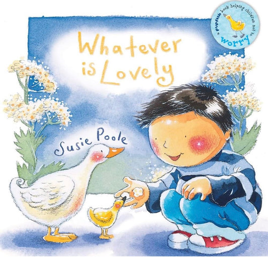 Whatever is Lovely: Based on Philippians 4:4-9