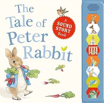The Tale of Peter Rabbit - A Sound Story Book