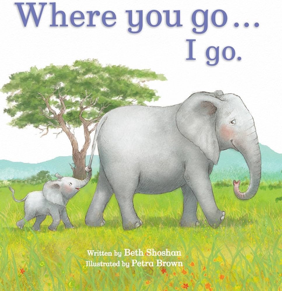 Wherever You Go. I Go.