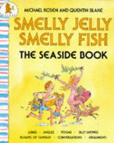 Smelly Jelly Smelly Fish The Seaside Book