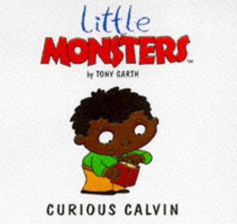 Curious Calvin (Little Monsters)